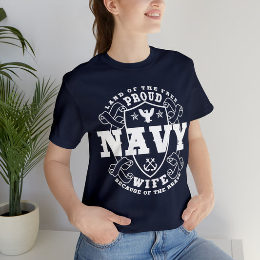 "Proud Navy Wife" - Unisex Short Sleeve Tee