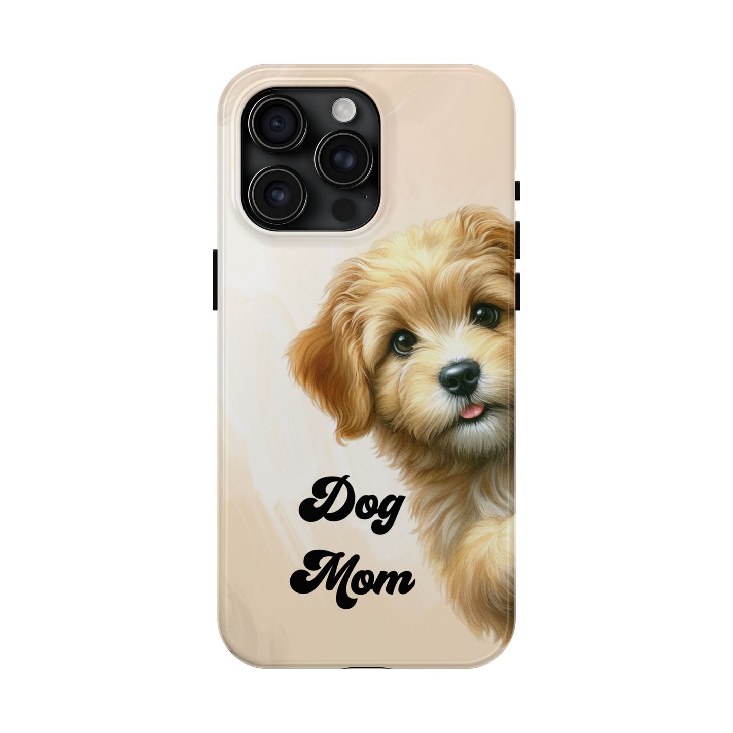 Dog Mom Tough Phone Case — Cute Puppy Protective iPhone Case