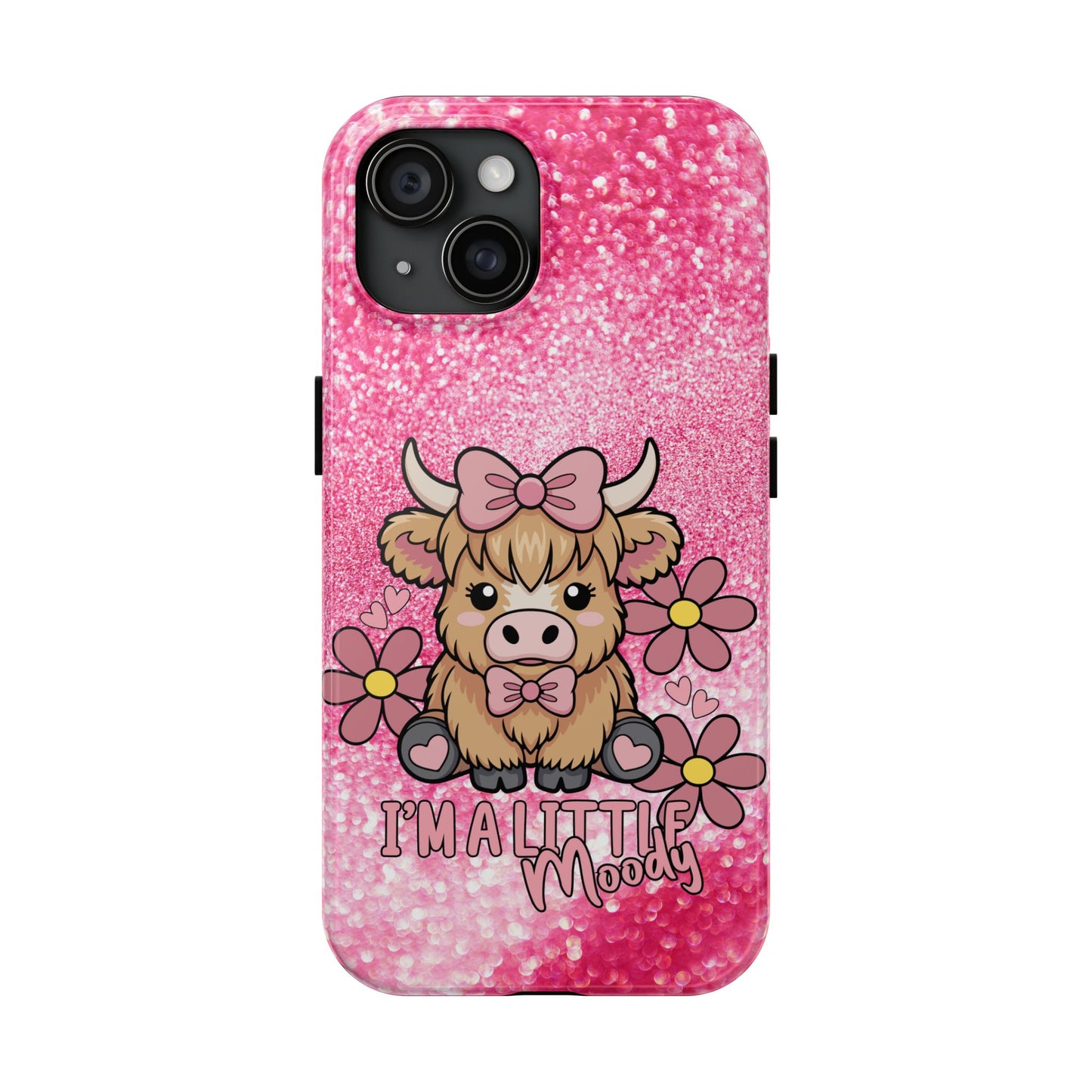 Cute Pink Highland Cow Tough Phone Case — “I’m a Little Moody” Protective iPhone Cover