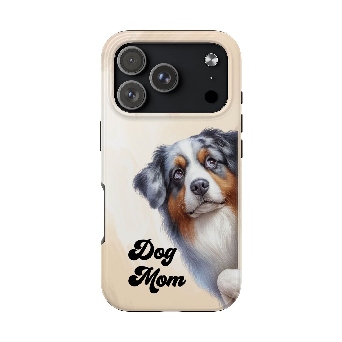 Dog Mom Tough Phone Case — Australian Shepherd Portrait Protective Cover