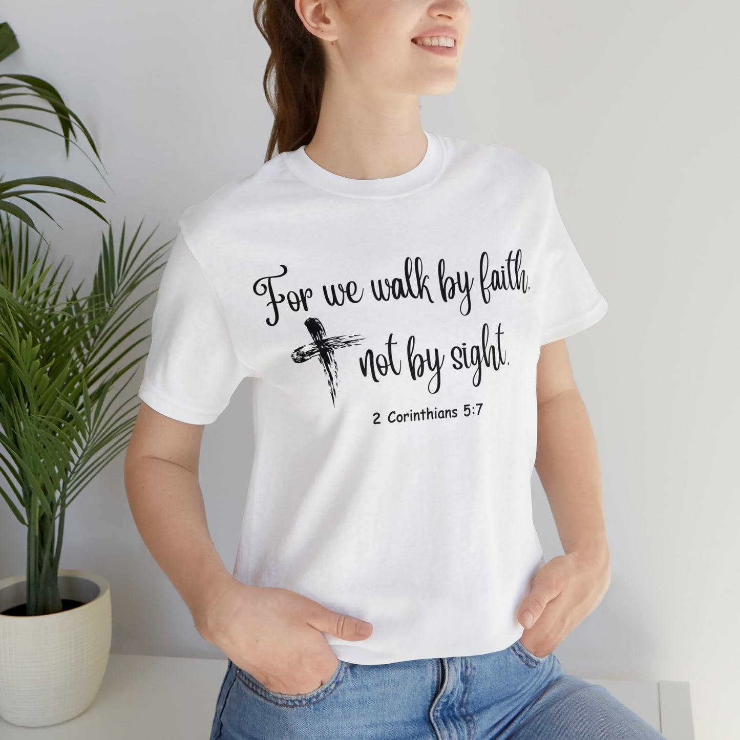 "Walk by Faith" - Unisex Short Sleeve Tee