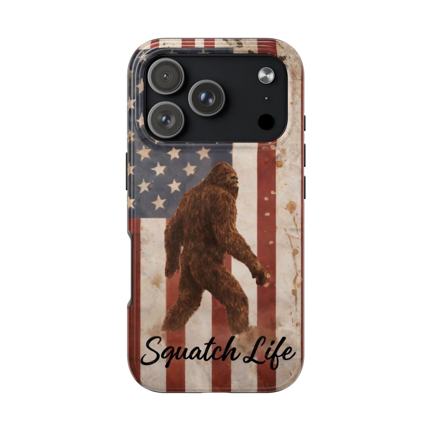 Squatch Life Tough Phone Case — Vintage American Flag Bigfoot Phone Cover