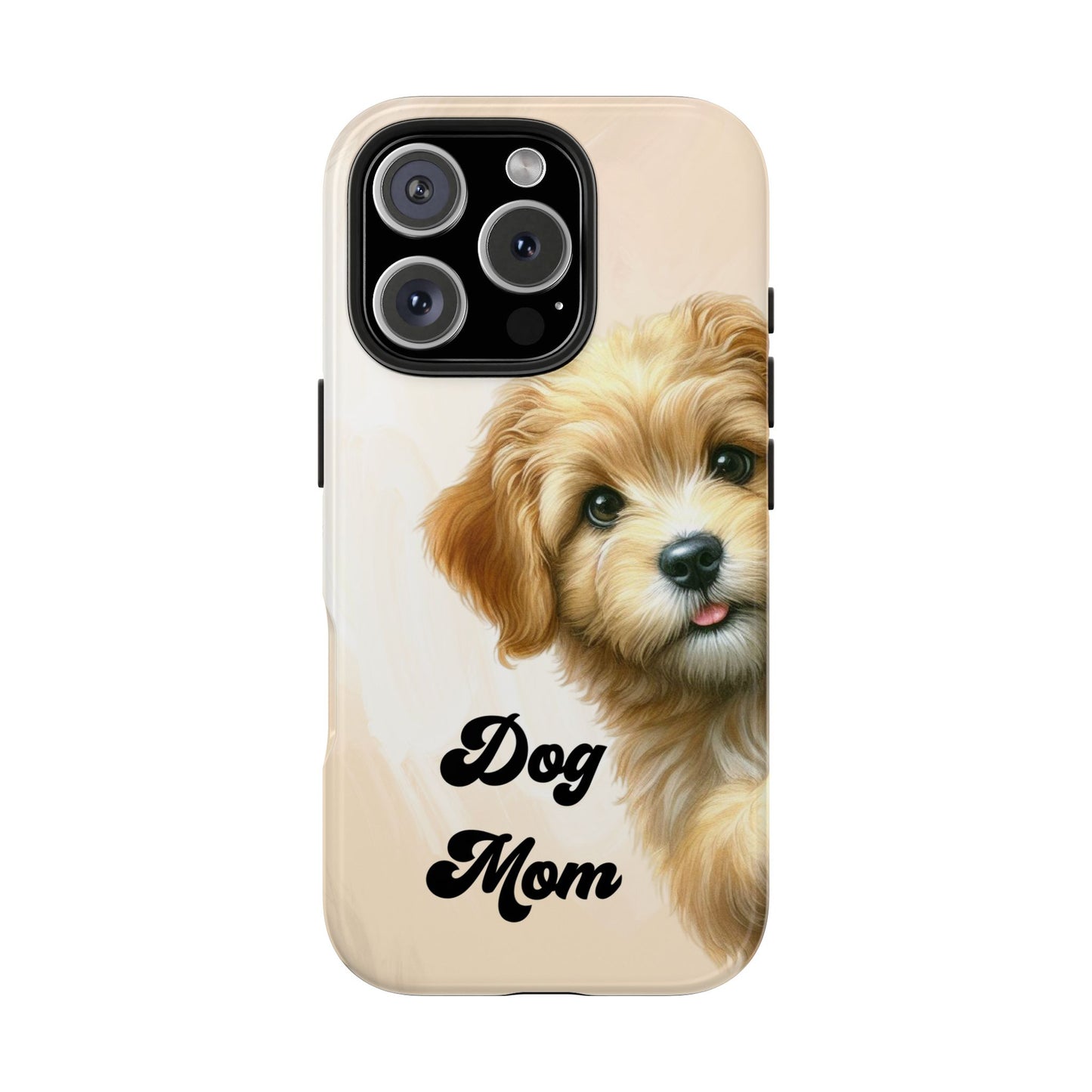 Dog Mom Tough Phone Case — Cute Puppy Protective iPhone Case