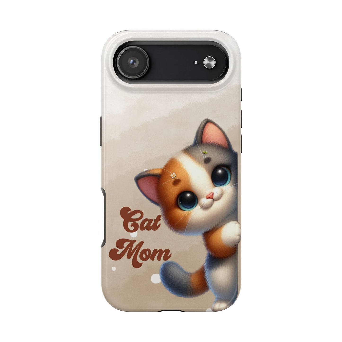 Cat Mom Tough Phone Case — Cute Calico Kitten Protective iPhone Case