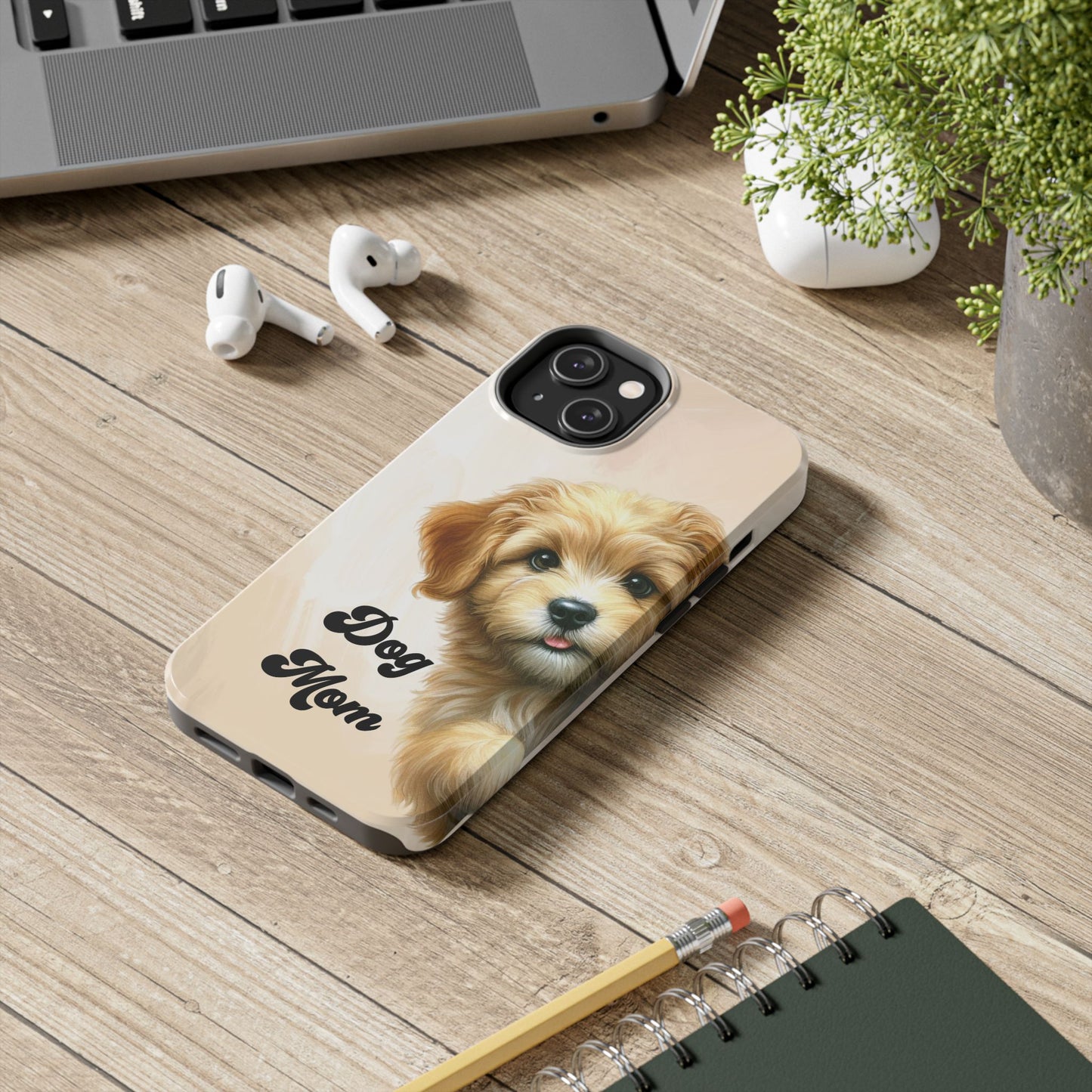 Dog Mom Tough Phone Case — Cute Puppy Protective iPhone Case