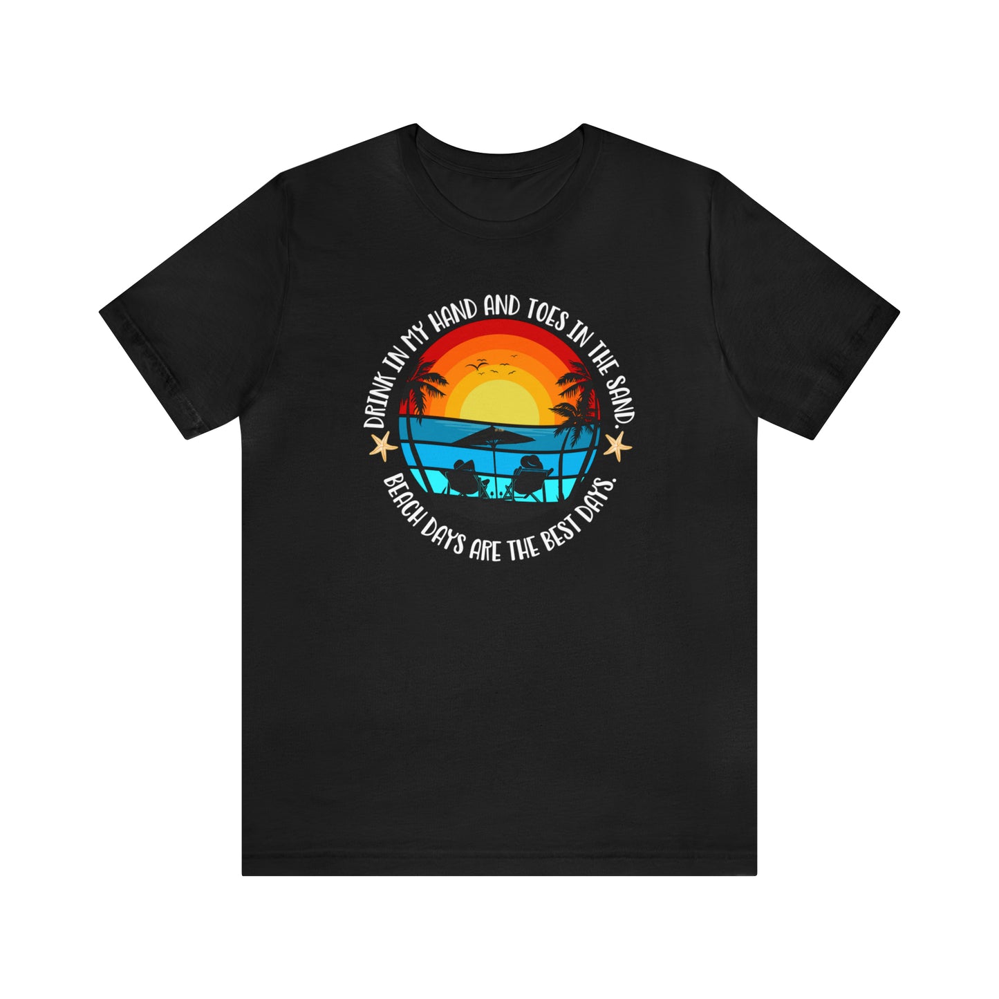 Drink in my hand and toes in the sand - Unisex Jersey Short Sleeve Tee