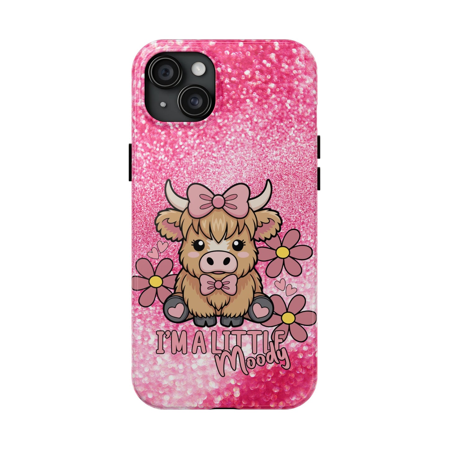 Cute Pink Highland Cow Tough Phone Case — “I’m a Little Moody” Protective iPhone Cover
