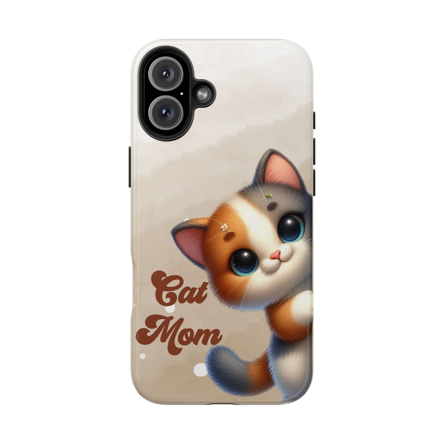 Cat Mom Tough Phone Case — Cute Calico Kitten Protective iPhone Case