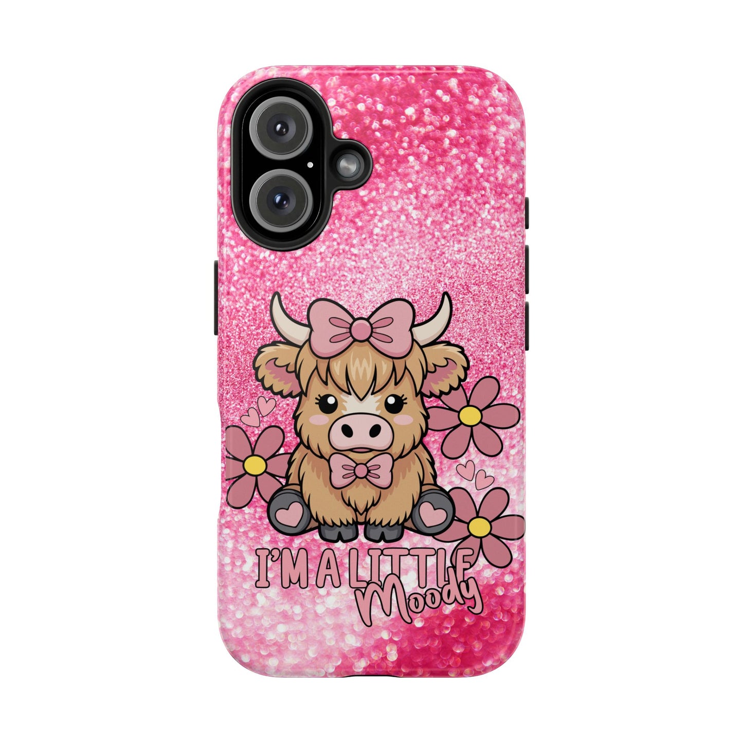 Cute Pink Highland Cow Tough Phone Case — “I’m a Little Moody” Protective iPhone Cover