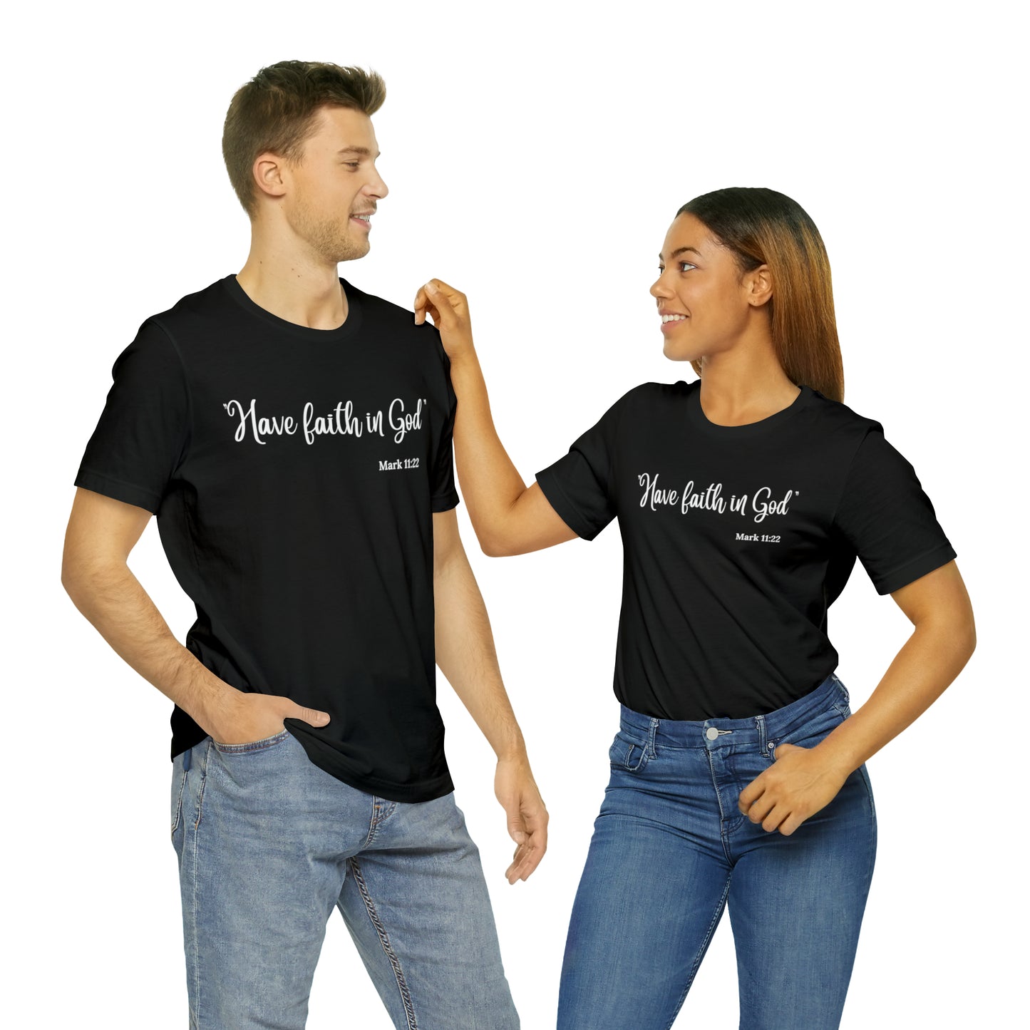 Have Faith in God - Unisex Jersey Short Sleeve Tee