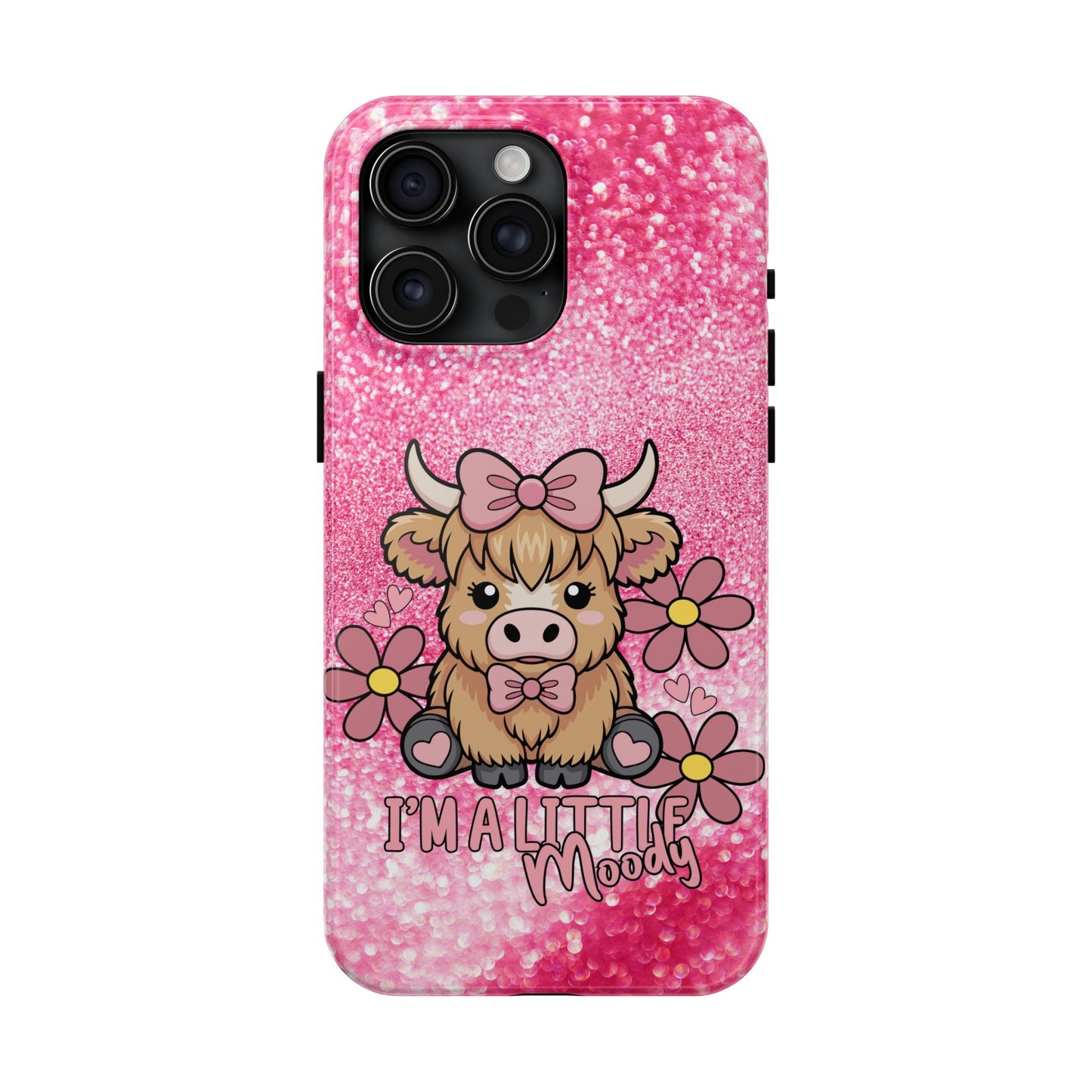 Cute Pink Highland Cow Tough Phone Case — “I’m a Little Moody” Protective iPhone Cover