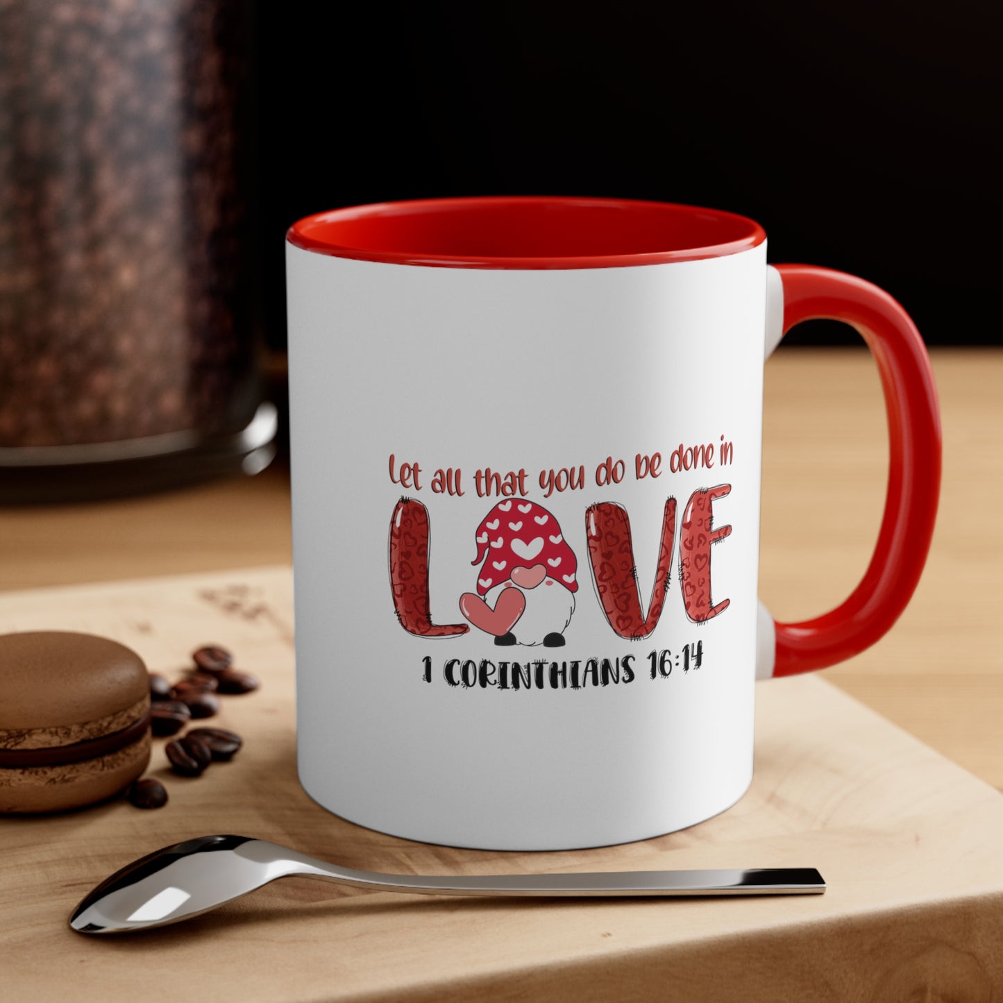 Let all you do - Accent Coffee Mug, 11oz