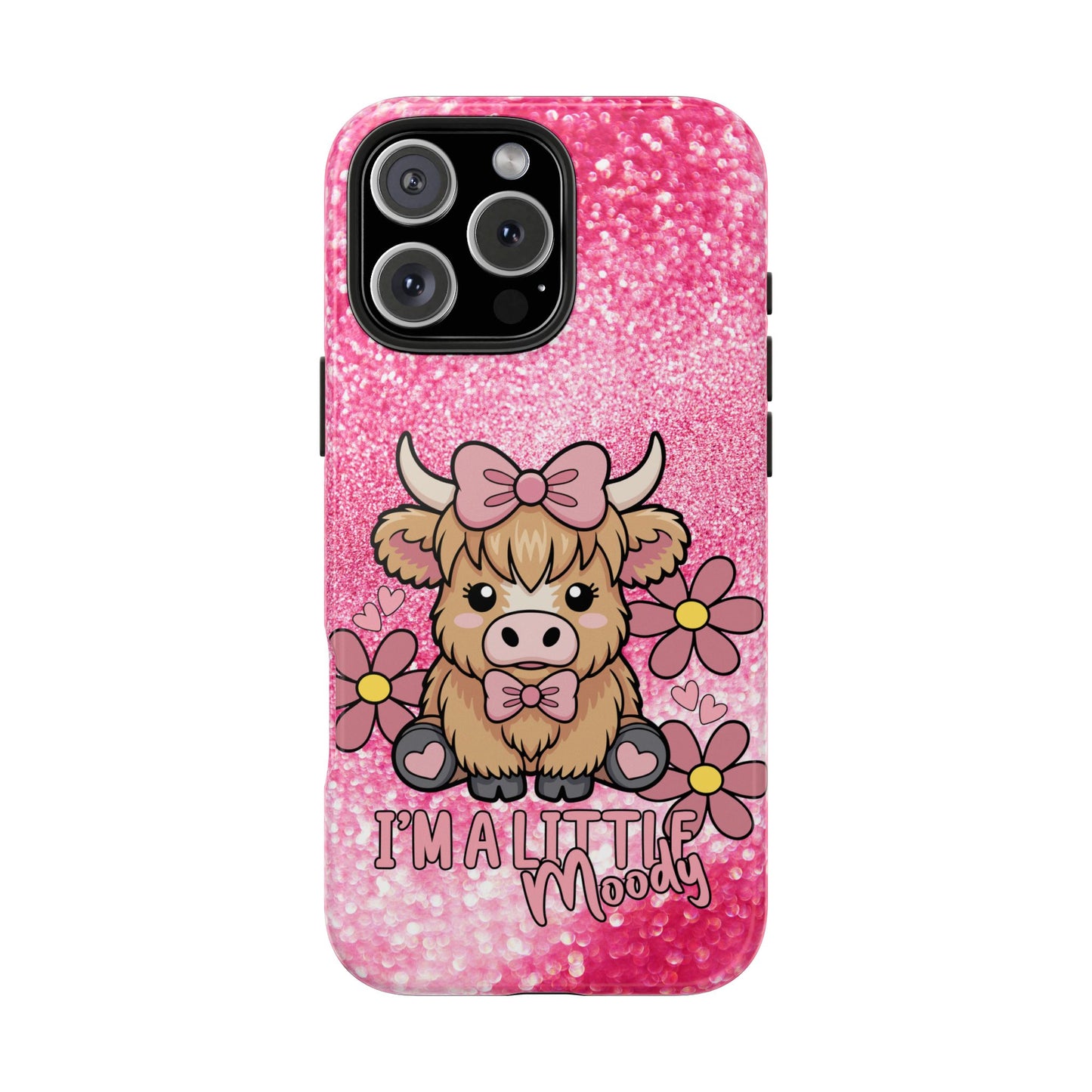 Cute Pink Highland Cow Tough Phone Case — “I’m a Little Moody” Protective iPhone Cover