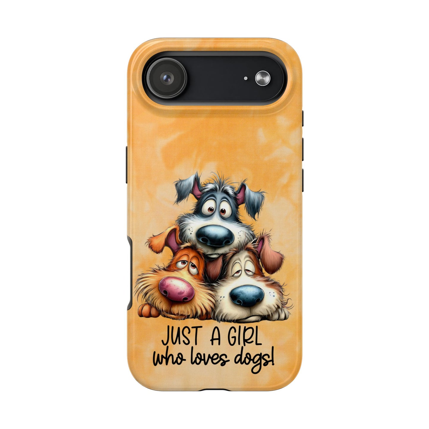 Just A Girl Who Loves Dogs Phone Case — Cute Cartoon Dog Protective Tough Case