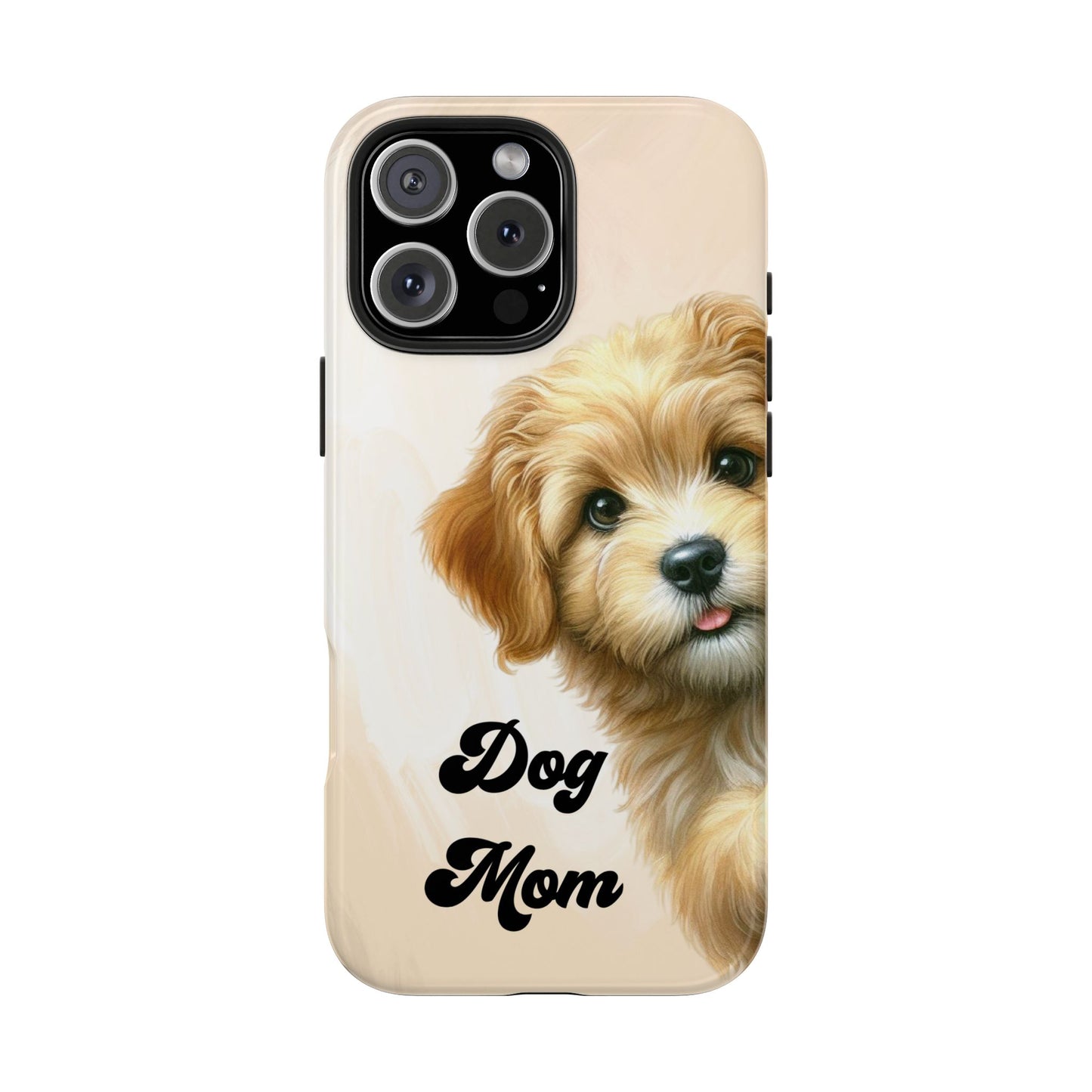 Dog Mom Tough Phone Case — Cute Puppy Protective iPhone Case