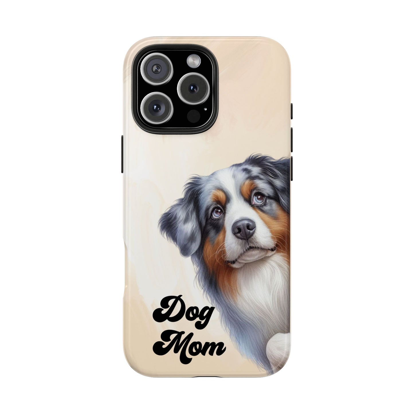 Dog Mom Tough Phone Case — Australian Shepherd Portrait Protective Cover