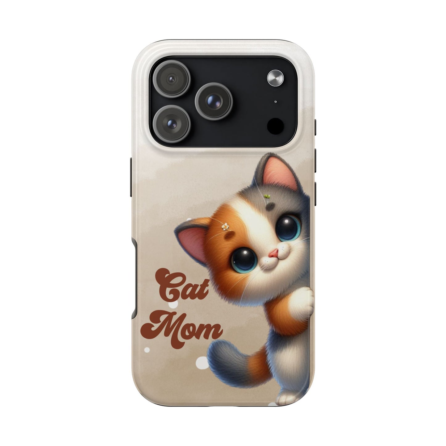 Cat Mom Tough Phone Case — Cute Calico Kitten Protective iPhone Case