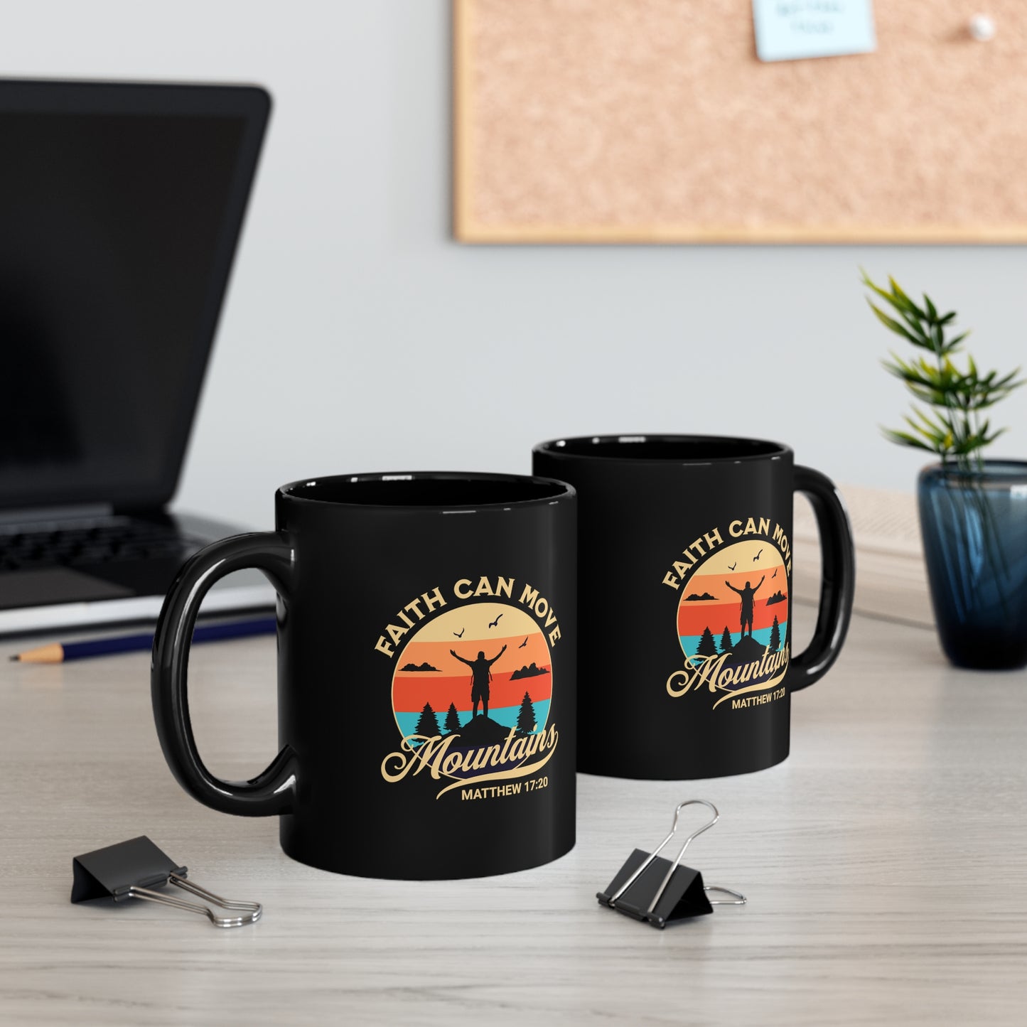 Faith can move mountains - 11oz Black Mug