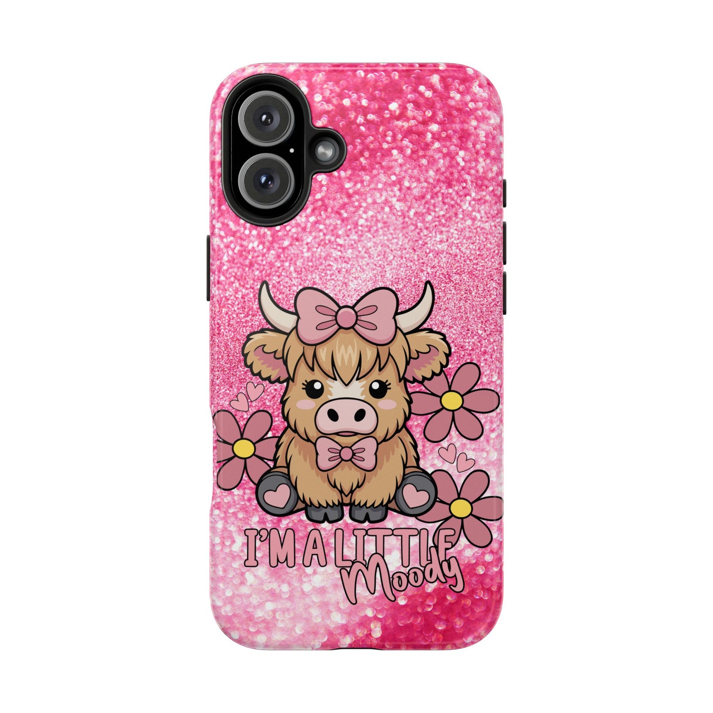Cute Pink Highland Cow Tough Phone Case — “I’m a Little Moody” Protective iPhone Cover