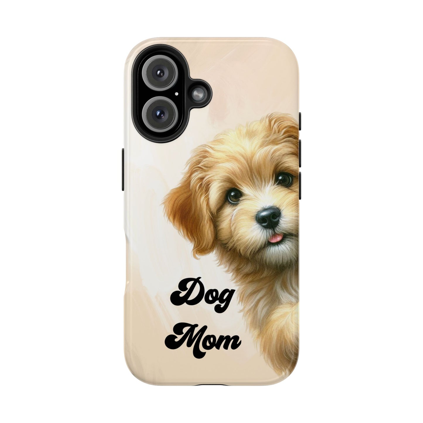 Dog Mom Tough Phone Case — Cute Puppy Protective iPhone Case