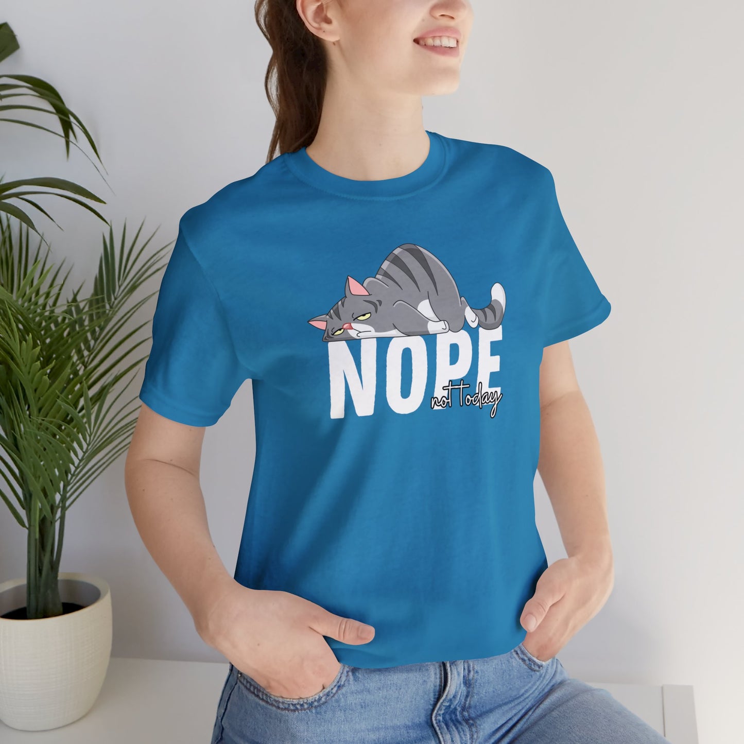 Nope not day - Unisex Jersey Short Sleeve Tee