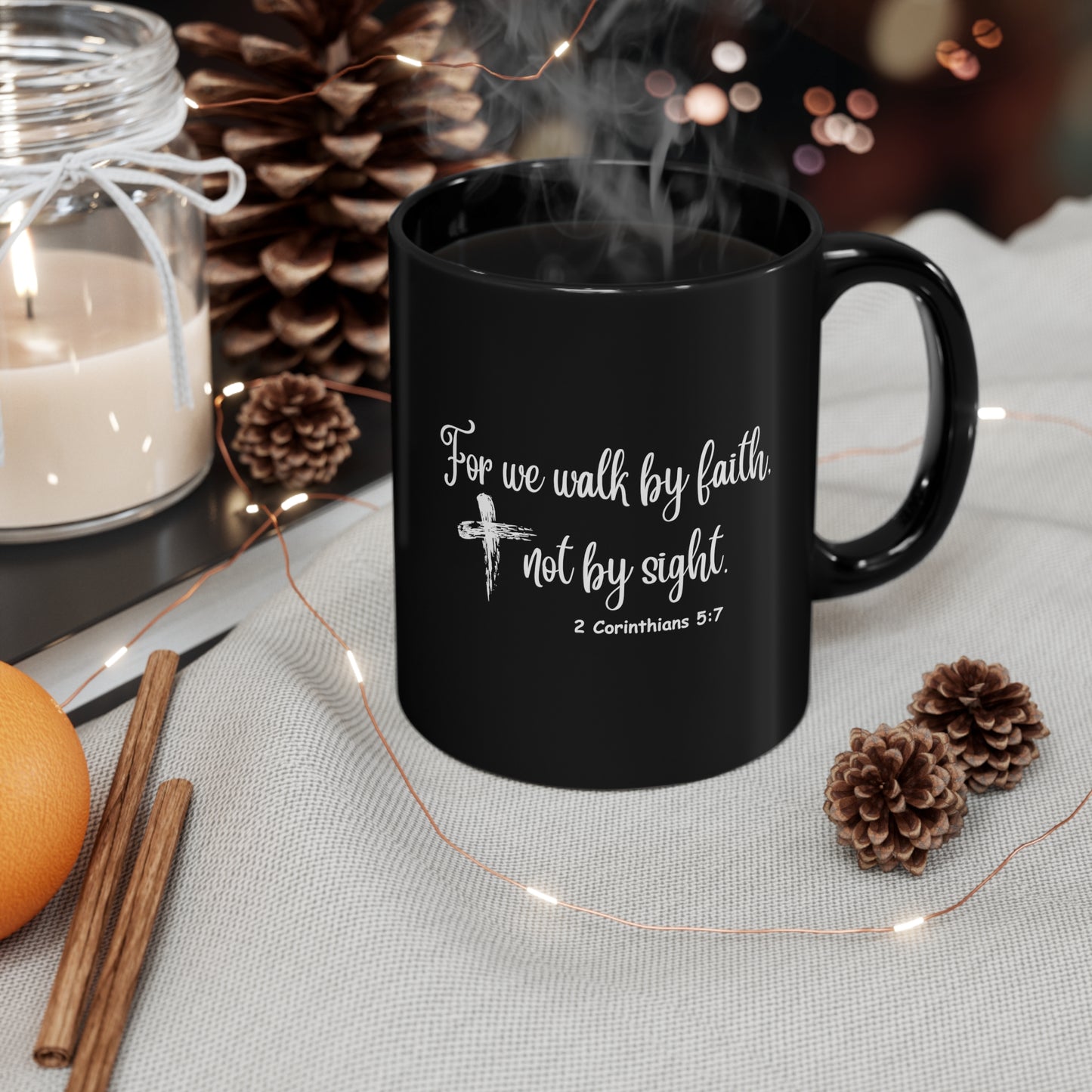 For we walk by faith-11oz Black Mug