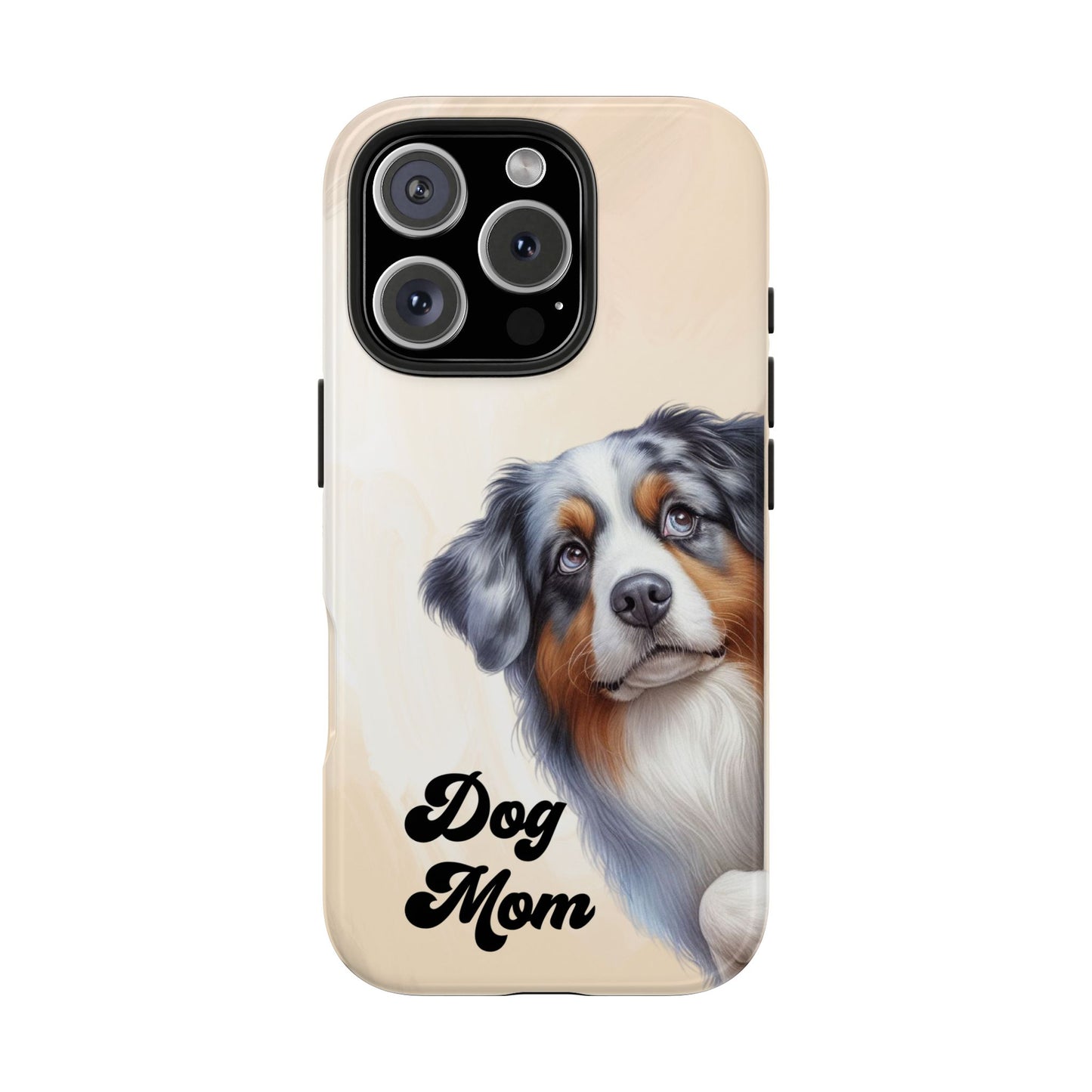 Dog Mom Tough Phone Case — Australian Shepherd Portrait Protective Cover