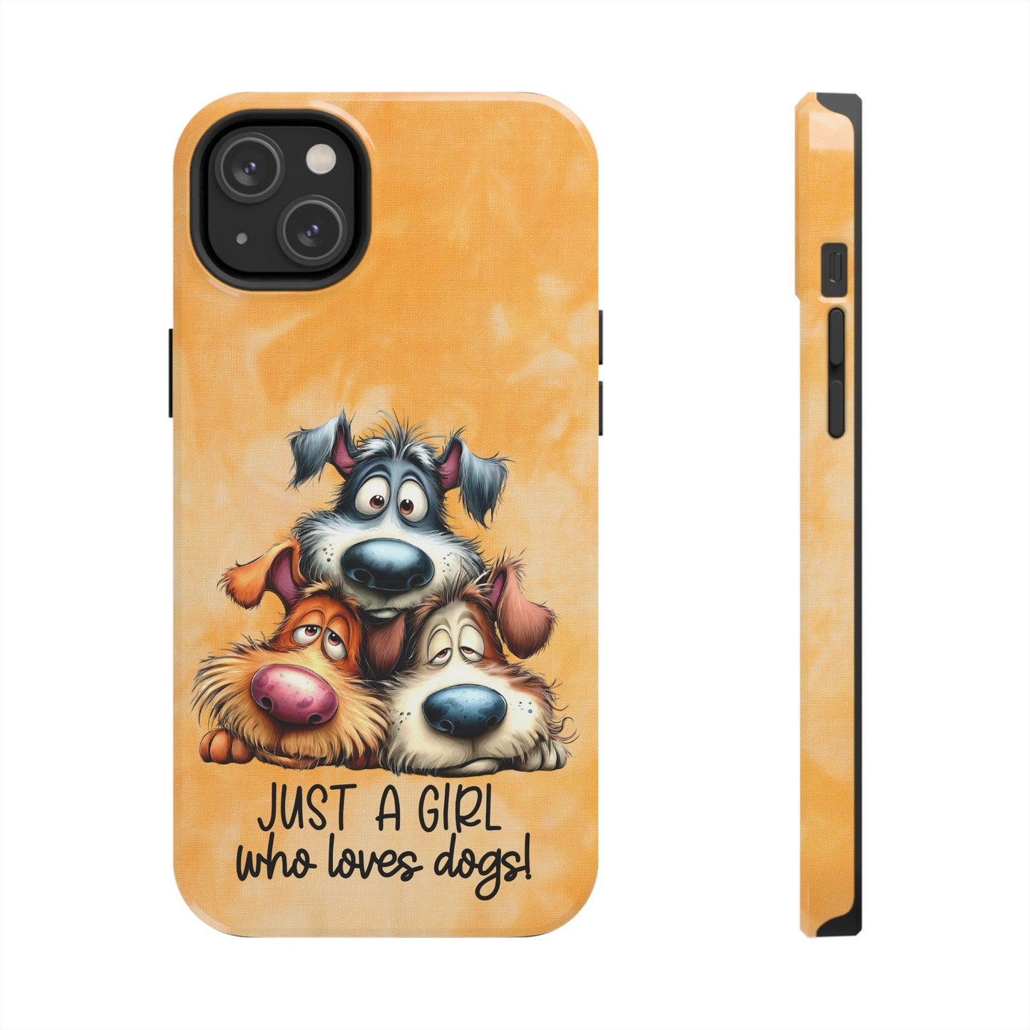 Just A Girl Who Loves Dogs Phone Case — Cute Cartoon Dog Protective Tough Case