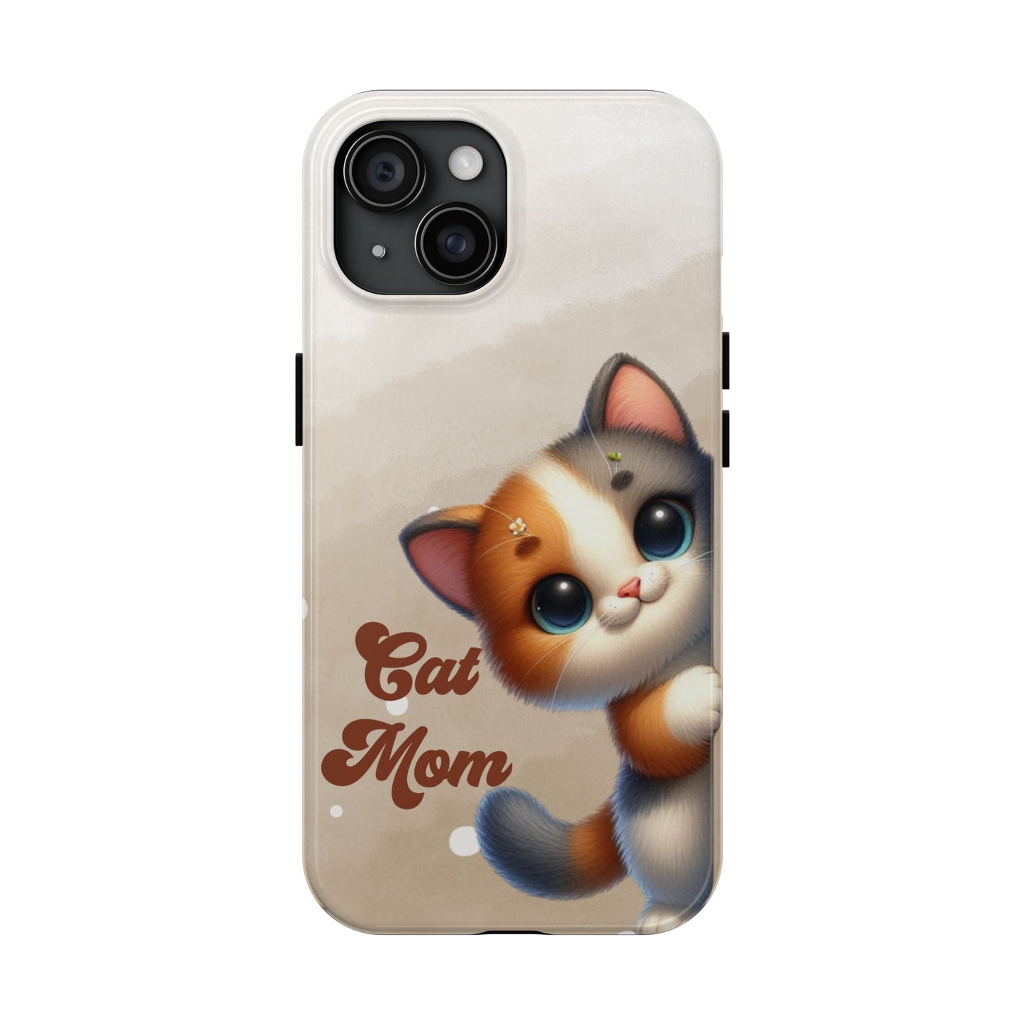 Cat Mom Tough Phone Case — Cute Calico Kitten Protective iPhone Case