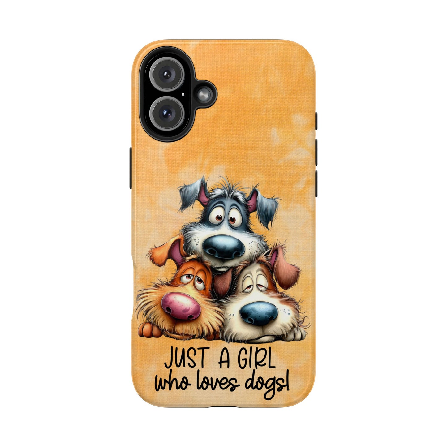 Just A Girl Who Loves Dogs Phone Case — Cute Cartoon Dog Protective Tough Case