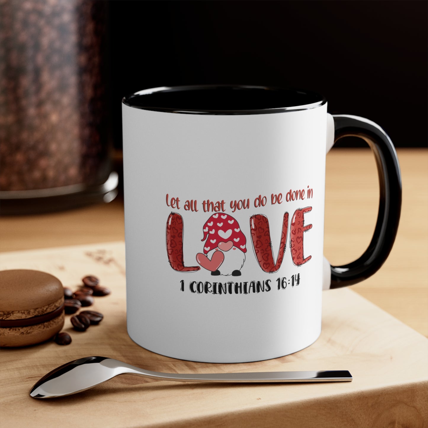 Let all you do - Accent Coffee Mug, 11oz