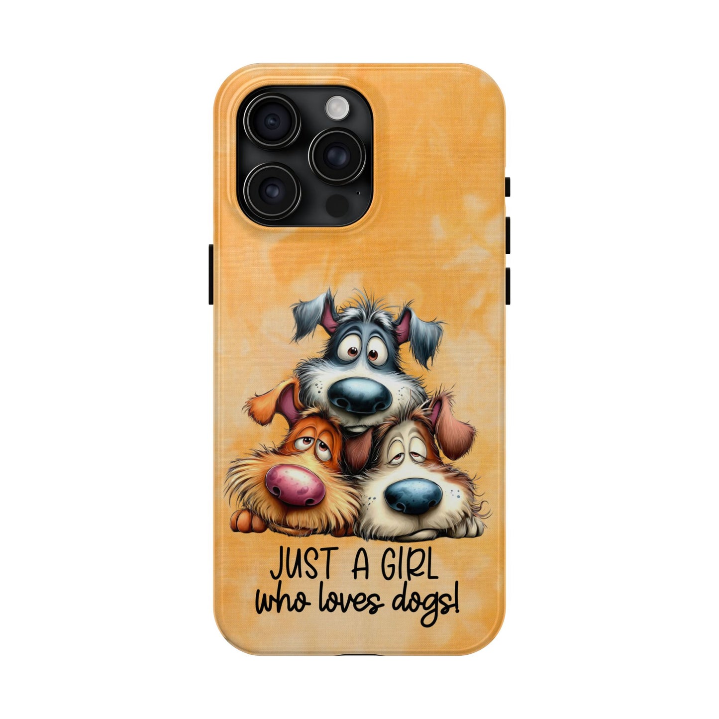 Just A Girl Who Loves Dogs Phone Case — Cute Cartoon Dog Protective Tough Case