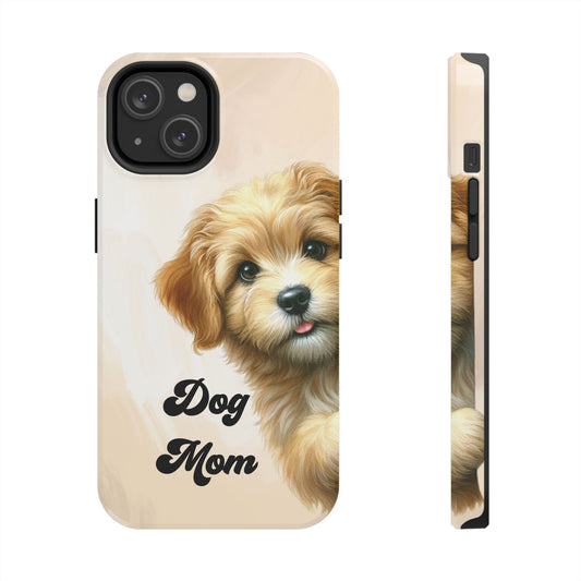 Dog Mom Tough Phone Case — Cute Puppy Protective iPhone Case
