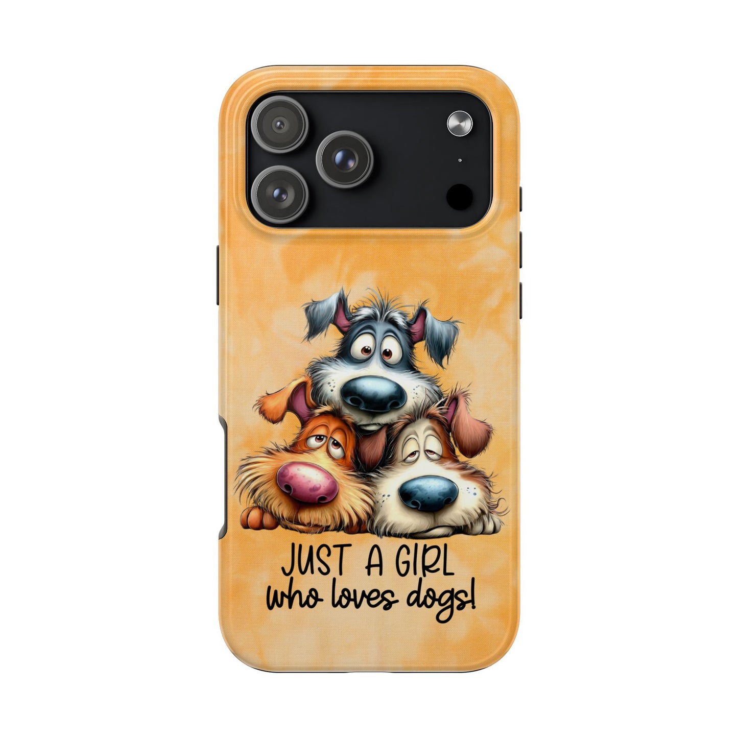 Just A Girl Who Loves Dogs Phone Case — Cute Cartoon Dog Protective Tough Case