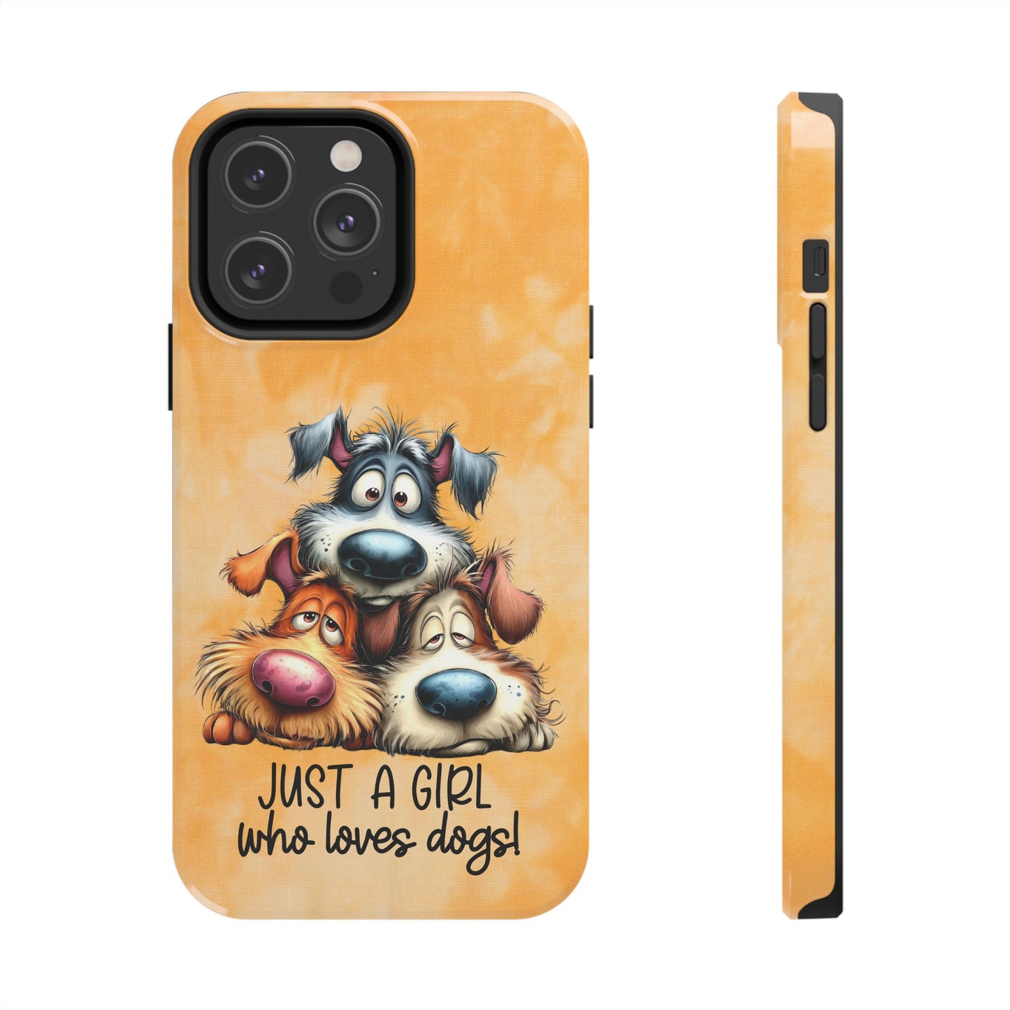 Just A Girl Who Loves Dogs Phone Case — Cute Cartoon Dog Protective Tough Case