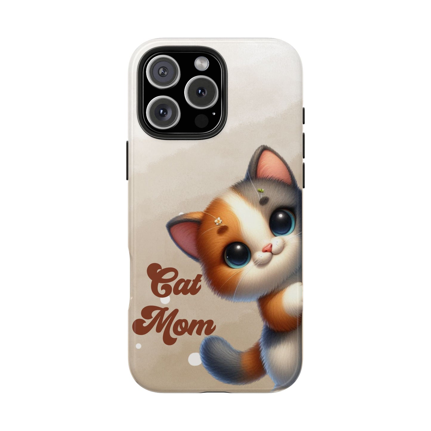 Cat Mom Tough Phone Case — Cute Calico Kitten Protective iPhone Case