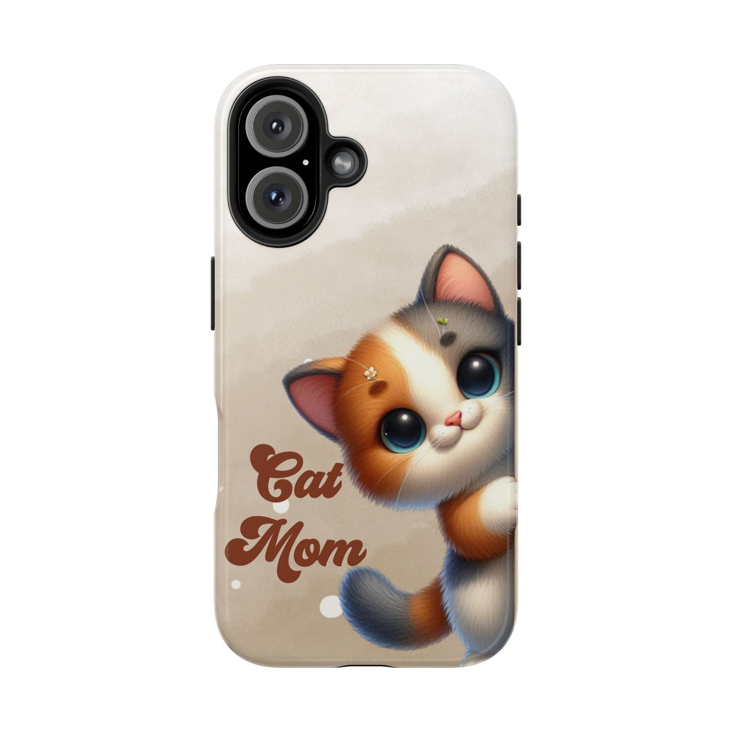 Cat Mom Tough Phone Case — Cute Calico Kitten Protective iPhone Case