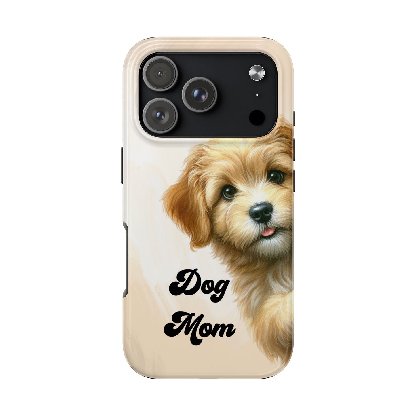 Dog Mom Tough Phone Case — Cute Puppy Protective iPhone Case