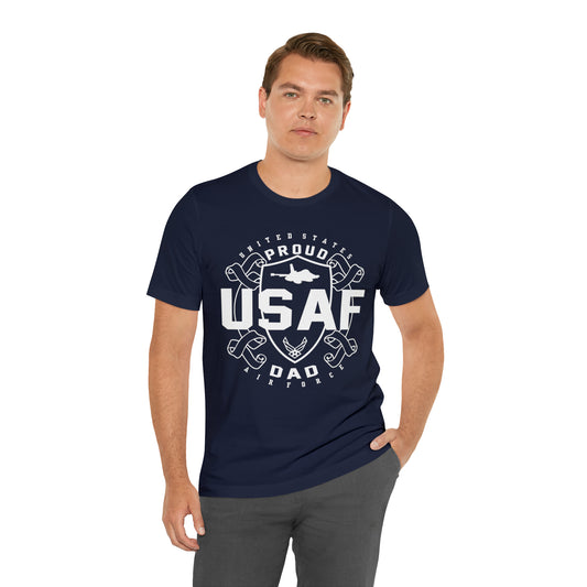 "Proud US Air Force Dad" - Unisex Short Sleeve Tee