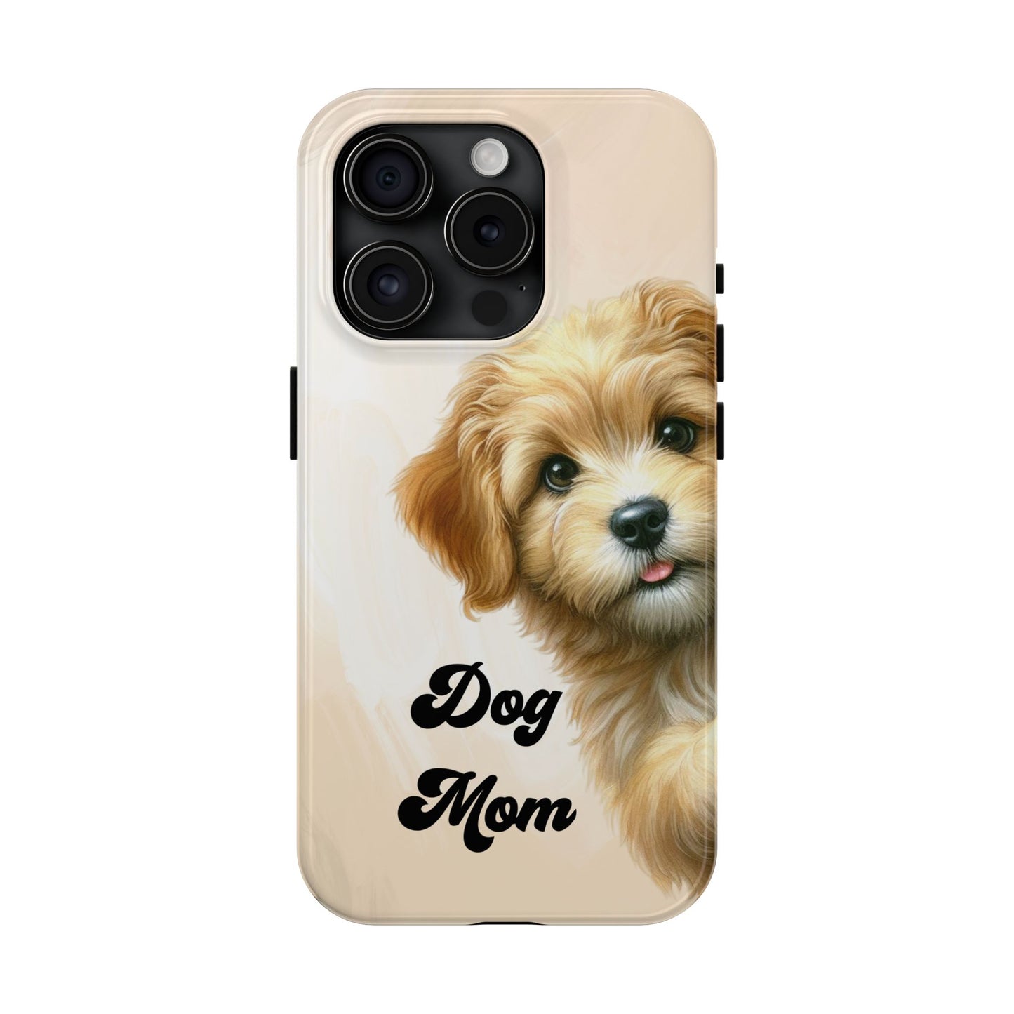 Dog Mom Tough Phone Case — Cute Puppy Protective iPhone Case