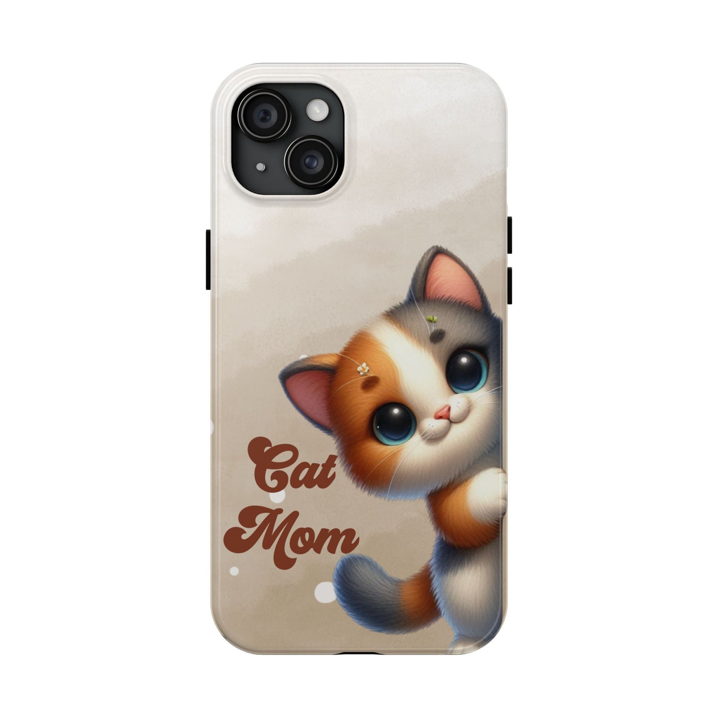 Cat Mom Tough Phone Case — Cute Calico Kitten Protective iPhone Case