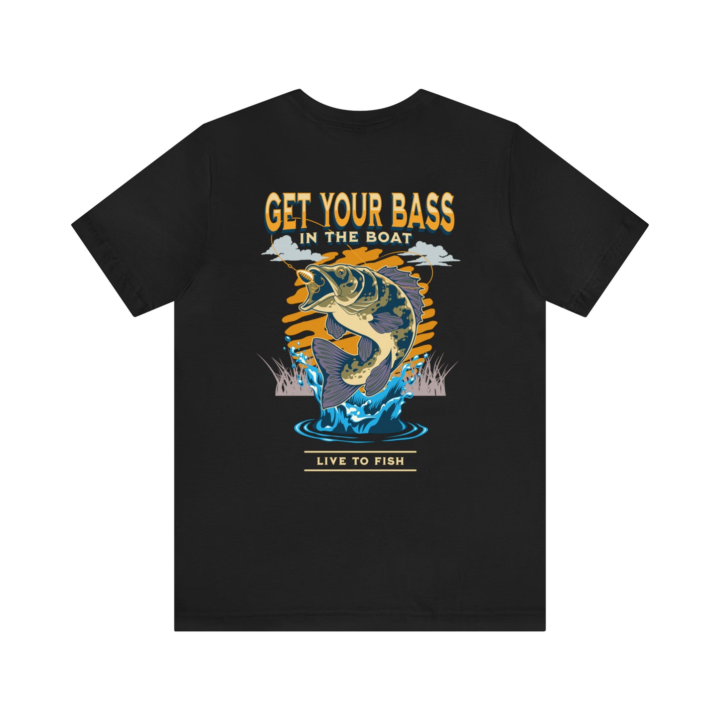 Get your Bass in the boat - Unisex short sleeve