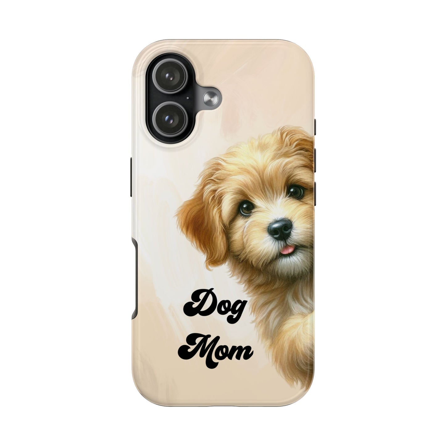 Dog Mom Tough Phone Case — Cute Puppy Protective iPhone Case