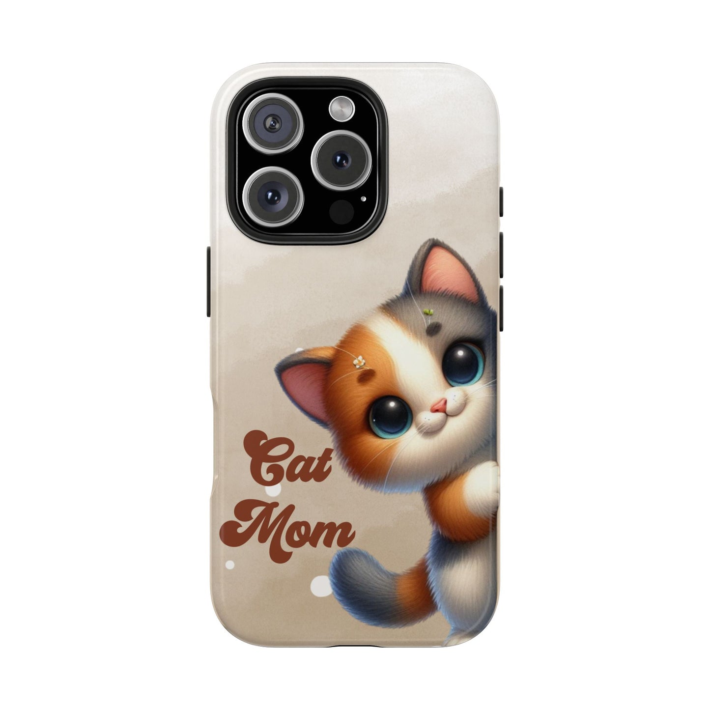 Cat Mom Tough Phone Case — Cute Calico Kitten Protective iPhone Case