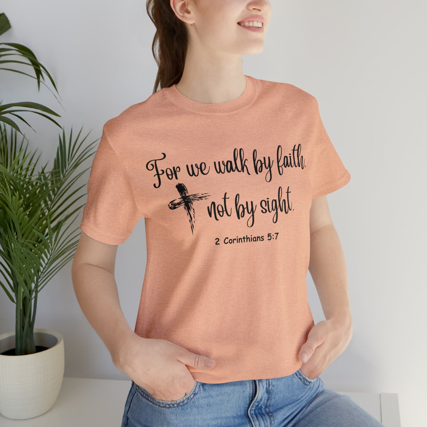 "Walk by Faith" - Unisex Short Sleeve Tee