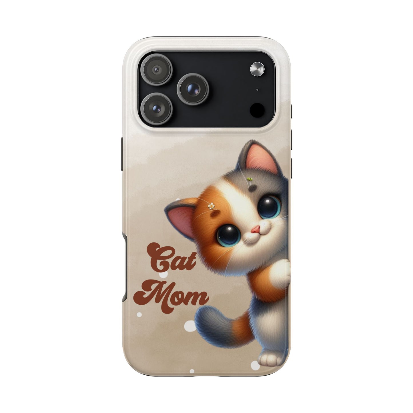 Cat Mom Tough Phone Case — Cute Calico Kitten Protective iPhone Case